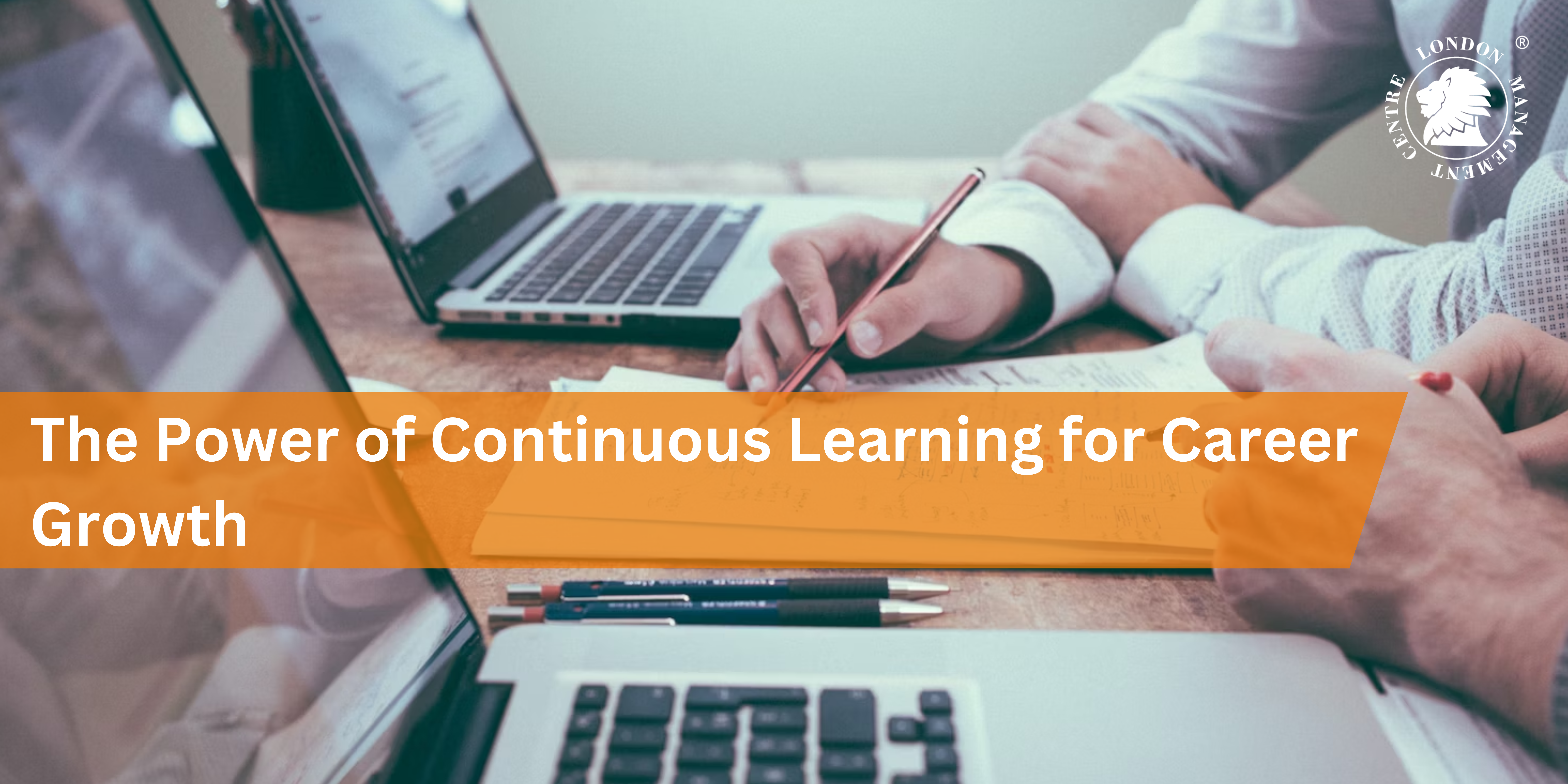 The Power of Continuous Learning for Career Growth